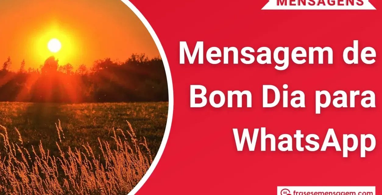 Surpreendentes Mensagem de Bom Dia para WhatsApp: Afeto Divino em 121 Mensagens Inspiradoras!