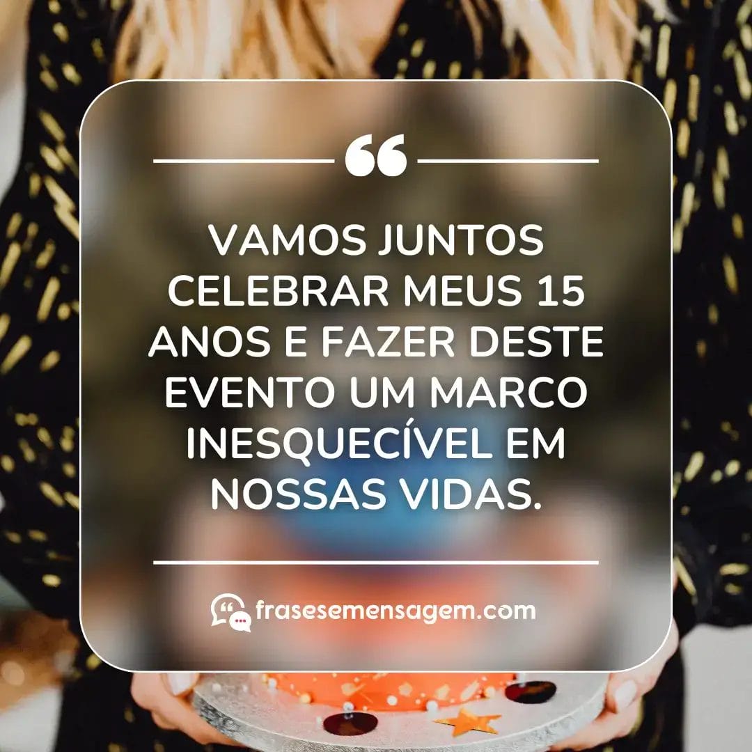 imagem mostrando frases convite de 15 anos