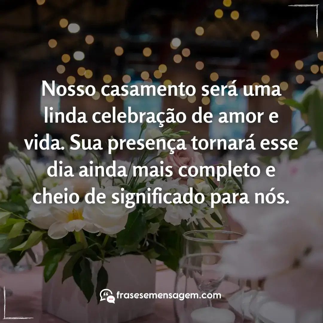 imagem mostrando frases convite de casamento