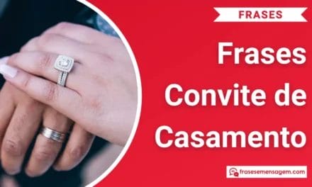 Descubra 199 Frases Convite de Casamento Encantadoras e Criativas para Usar em Seu Grande Dia