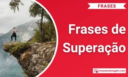 103 Frases de Superação para Status: Fortaleça sua Coragem com Essas Frases de Superação Impactantes!