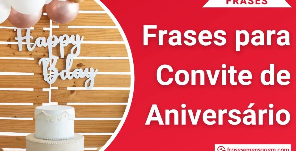 111 Frases Poderosas para Convite de Aniversário: Encante com Frases para Convite de Aniversário Infantil!