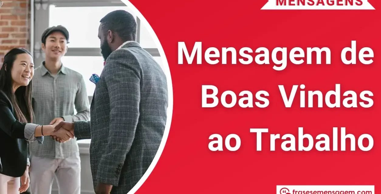 99 Poderosas Mensagem de Boas-Vindas ao Trabalho Após as Férias!